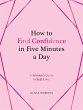 How to Find Confidence in Five Minutes... - Bild 1