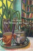 Flat White, One Sugar (eBook, ePUB)