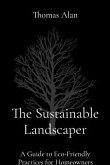 The Sustainable Landscaper (eBook, ePUB)