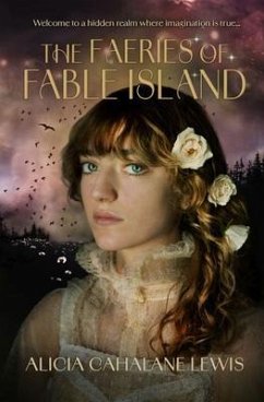 The Faeries Of Fable Island (eBook, ePUB) - Lewis, Alicia Cahalane
