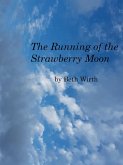 The Running of the Strawberry Moon (eBook, ePUB)