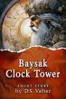 Baysak Clock Tower (eBook, ePUB) - Bild 1