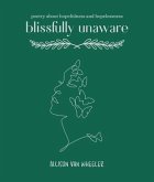 blissfully unaware (eBook, ePUB)