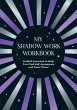 My Shadow Work Workbook (eBook, ePUB) - Bild 1