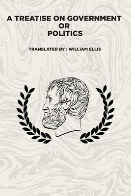 A Treatise on Government: Or (eBook, ePUB)