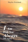I Am With You Always (eBook, ePUB) I Am With You Always (eBook, ePUB)