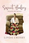 Sweet Baby (Peace Of Mind) (eBook, ePUB)
