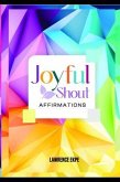 JoyFul Shout Affirmations (eBook, ePUB)