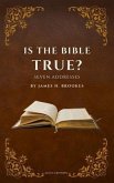 Is the Bible True? (eBook, ePUB)