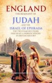 England, the Remnant of Judah and the Israel of Ephraim (eBook, ePUB)