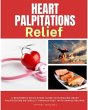 Heart Palpitations Relief (eBook, ePUB) - Bild 1
