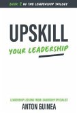 Upskill Your Leadership (eBook, ePUB)