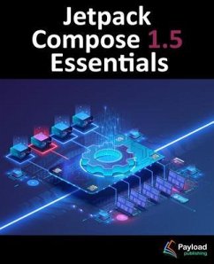 Jetpack Compose 1.5 Essentials (eBook, ePUB) - Smyth, Neil