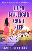 Luisa Mulligan Can't Keep A Secret (eBook, ePUB)