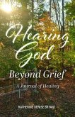 Hearing God Beyond Grief (eBook, ePUB)