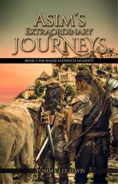Asim's Extraordinary Journeys (eBook, ePUB) - Lee Davis, Tommy