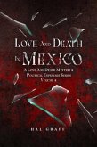 Love and Death in Mexico (eBook, ePUB) Love and Death in Mexico (eBook, ePUB)