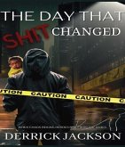 The Day That Shit Changed (eBook, ePUB)
