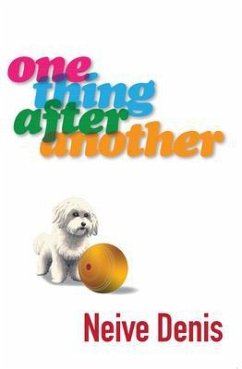 One Thing After Another (eBook, ePUB) - Denis, Neive