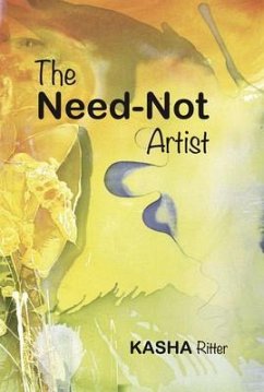 The Need-Not Artist (eBook, ePUB) - Ritter, Kasha