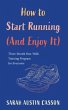 How to Start Running (And Enjoy It)... - Bild 1
