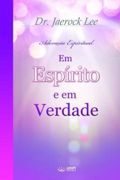 Cover Em Espírito e em Verdade(Portuguese Edition) (eBook, ePUB)