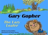 Gary Gopher The Lazy Loafer (eBook, ePUB) Gary Gopher The Lazy Loafer (eBook, ePUB)