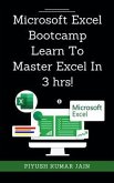 Microsoft Excel Bootcamp - Learn To Master Excel In 3 hrs! (eBook, ePUB)