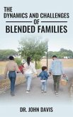 The Dynamics And Challenges Of Blended Families (eBook, ePUB)