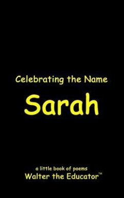 Celebrating the Name Sarah (eBook, ePUB) - Walter the Educator