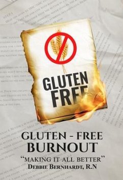 Gluten-Free Burnout (eBook, ePUB) - Bernhardt R. N., Debbie