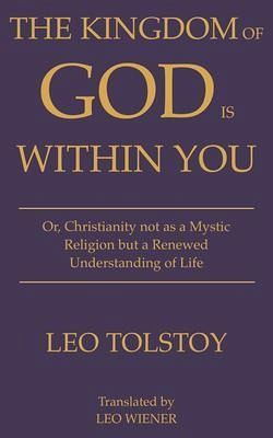 The Kingdom of God Is Within You   Leo Tolstoy (eBook, ePUB)
