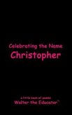 Celebrating the Name Christopher (eBook, ePUB)