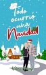Todo Ocurrió Una Navidad (eBook, ePUB) - Bild 1