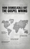 HOW EVANGELICALS GOT THE GOSPEL WRONG (eBook, ePUB)