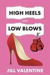 High Heels and Low Blows (eBook, ePUB) - Bild 1