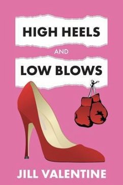 Cover High Heels and Low Blows (eBook, ePUB)