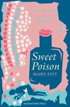 Sweet Poison (eBook, ePUB) - Fitt, Mary Sweet Poison (eBook, ePUB) - Fitt, Mary