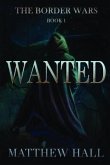 Wanted: The Border Wars (eBook, ePUB)
