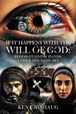 If It Happens With The Will Of God (eBook, ePUB) If It Happens With The Will Of God (eBook, ePUB)