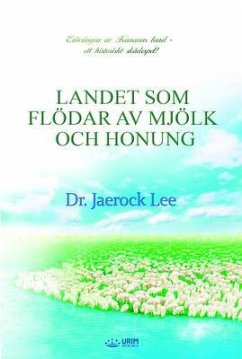 Cover LANDET SOM FLÖDAR AV MJÖLK OCH HONUNG(Swedish Edition) (eBook, ePUB)