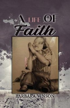 A Life of Faith (eBook, ePUB) - Vinson, Barbara