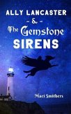 Ally Lancaster & The Gemstone Sirens (eBook, ePUB) Ally Lancaster & The Gemstone Sirens (eBook, ePUB)