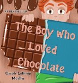 The Boy Who Loved Chocolate (eBook, ePUB)