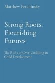 Strong Roots, Flourishing Futures (eBook, ePUB)