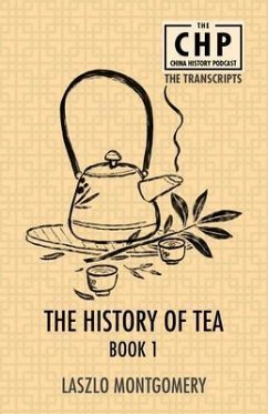 The History of Tea Book 1 (eBook, ePUB) - Montgomery, Laszlo