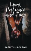 Love, Patience and Time (eBook, ePUB)