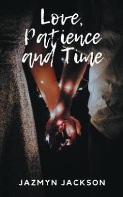Love, Patience and Time (eBook, ePUB) - Jackson, Jazmyn