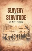 Slavery and Servitude in New Jersey (eBook, ePUB)