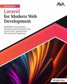 Ultimate Laravel for Modern Web Development (eBook, ePUB)